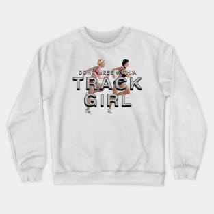 Track Girl Crewneck Sweatshirt